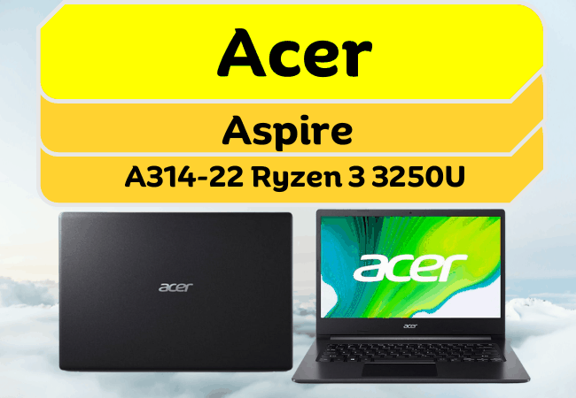 Featured Image Acer Aspire A314-22 Ryzen 3 3250U