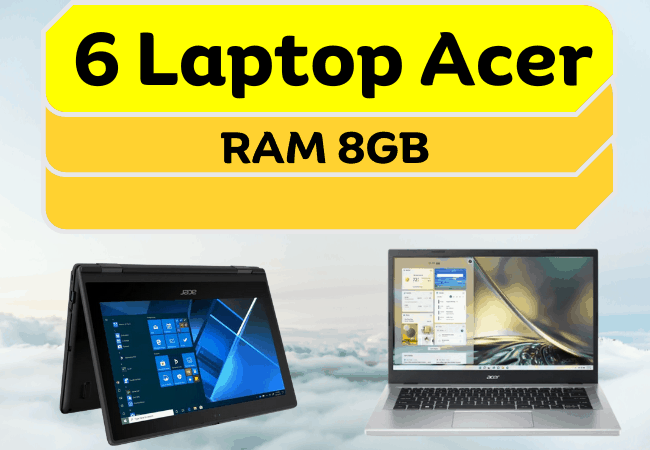 Laptop Acer RAM 8GB Harga 4-5 jutaan Featured Image